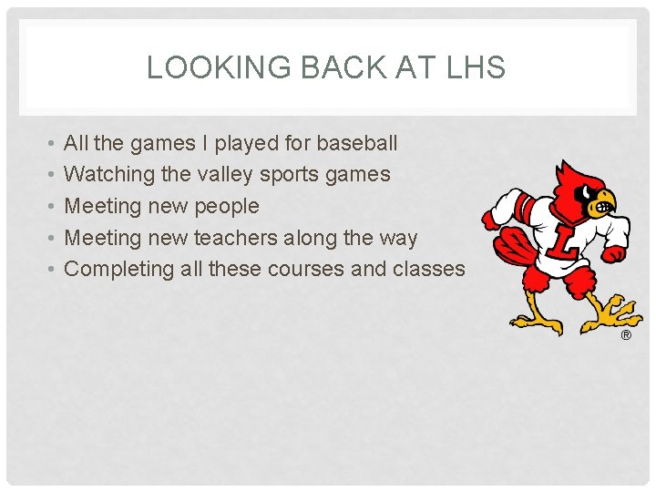 LOOKING BACK AT LHS • • • All the games I played for baseball