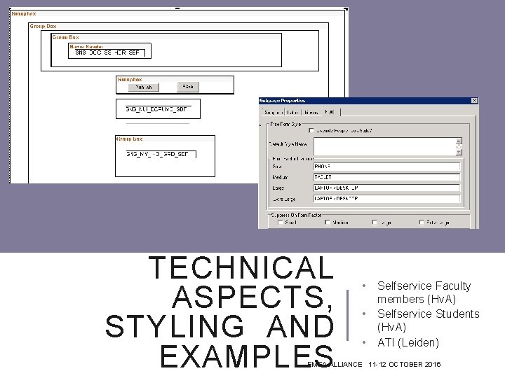 TECHNICAL ASPECTS, STYLING AND EXAMPLES • • • Selfservice Faculty members (Hv. A) Selfservice