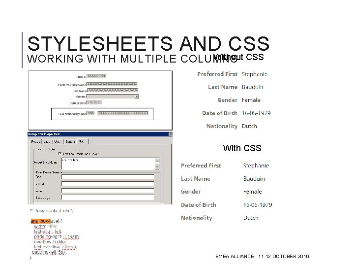 STYLESHEETS ANDWithout CSS WORKING WITH MULTIPLE COLUMNS With CSS EMEA ALLIANCE 11 -12 OCTOBER