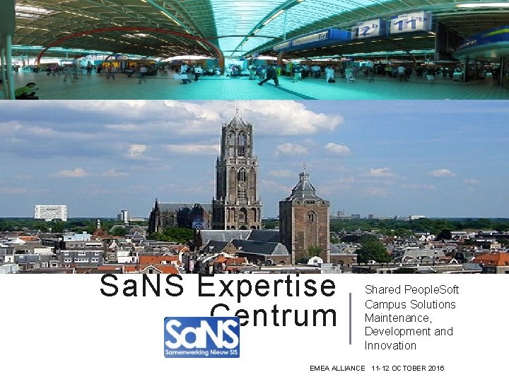 Sa. NS Expertise Centrum Shared People. Soft Campus Solutions Maintenance, Development and Innovation EMEA