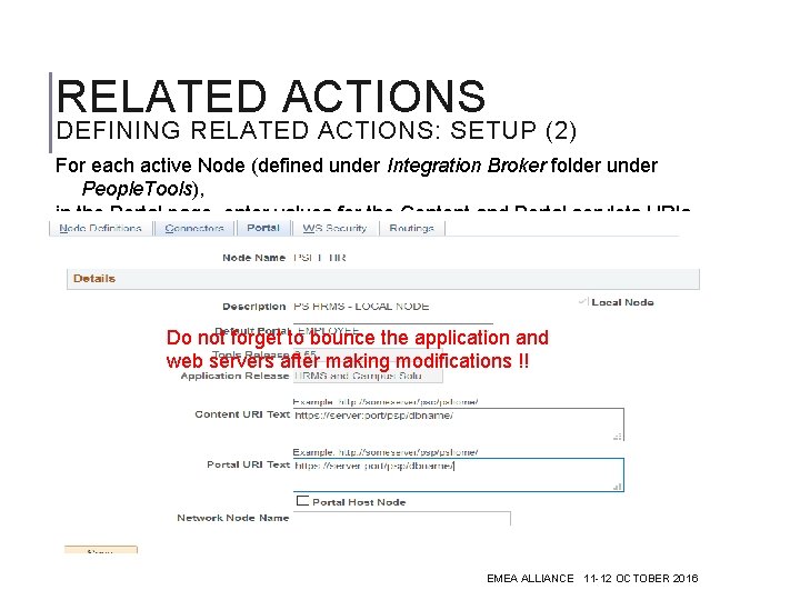 RELATED ACTIONS DEFINING RELATED ACTIONS: SETUP (2) For each active Node (defined under Integration
