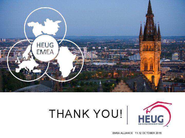 THANK YOU! EMEA ALLIANCE 11 -12 OCTOBER 2016 