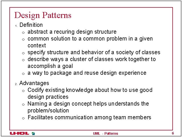 Design Patterns 1. 2. Definition m abstract a recuring design structure m common solution