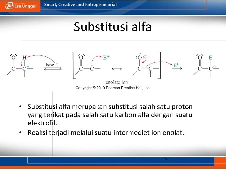 Substitusi alfa • Substitusi alfa merupakan substitusi salah satu proton yang terikat pada salah