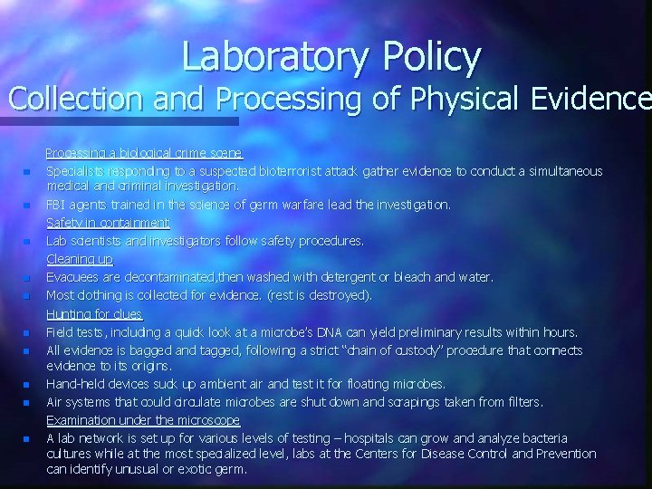Laboratory Policy Collection and Processing of Physical Evidence n n n n n Processing