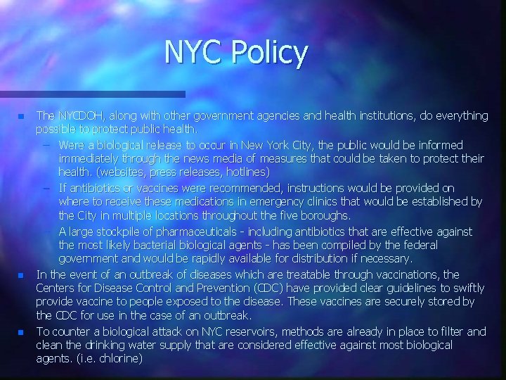 NYC Policy n n n The NYCDOH, along with other government agencies and health