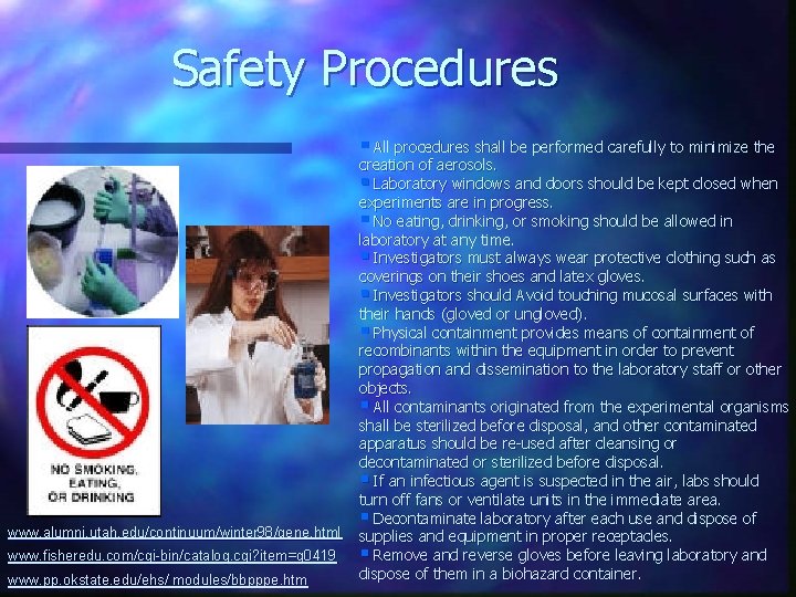 Safety Procedures § All procedures shall be performed carefully to minimize the www. alumni.