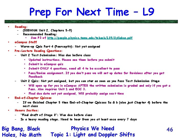 Prep For Next Time – L 9 • • • Reading: – (BBBHNM Unit