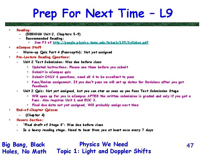 Prep For Next Time – L 9 • • • Reading: – (BBBHNM Unit