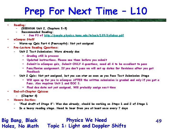 Prep For Next Time – L 10 • • • Reading: – (BBBHNM Unit
