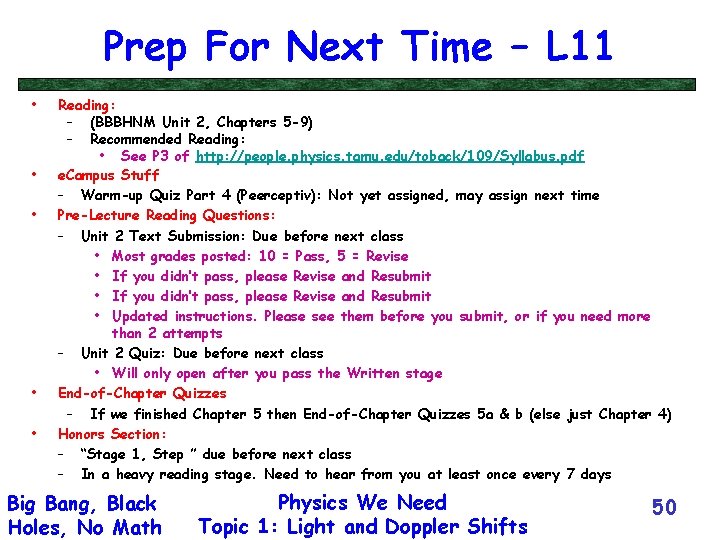 Prep For Next Time – L 11 • • • Reading: – (BBBHNM Unit