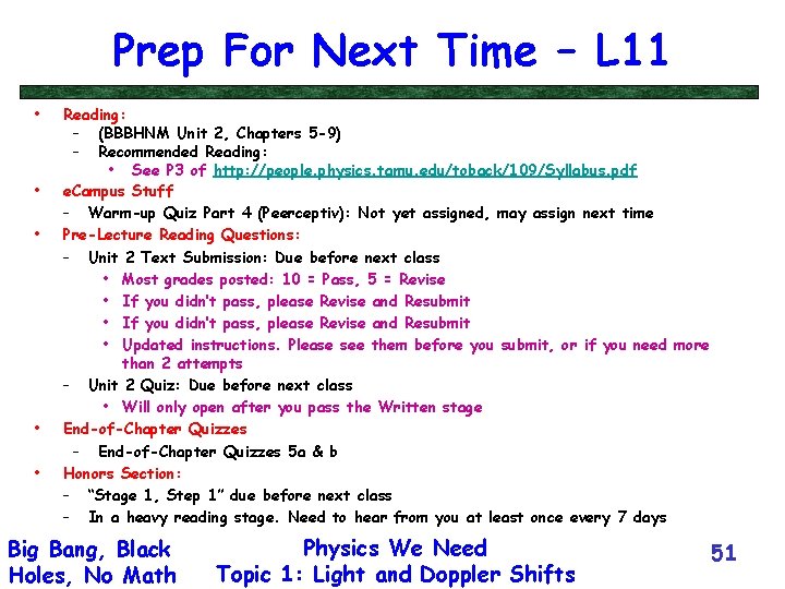 Prep For Next Time – L 11 • • • Reading: – (BBBHNM Unit