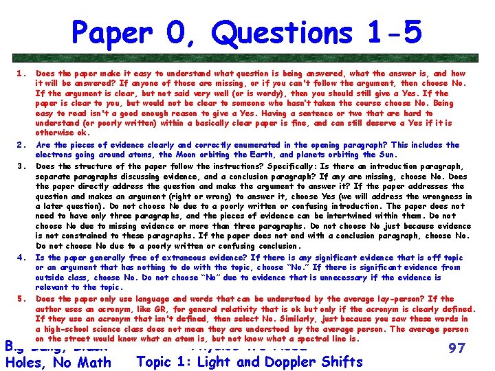 Paper 0, Questions 1 -5 1. 2. 3. 4. 5. Does the paper make