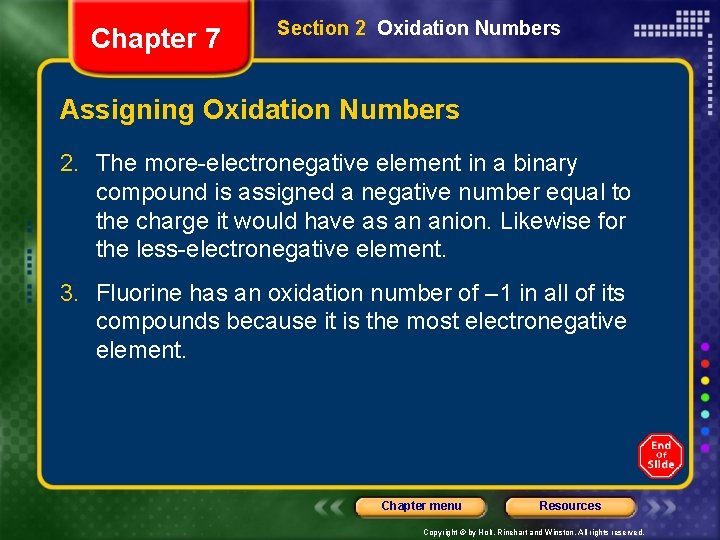 Chapter 7 Section 2 Oxidation Numbers Assigning Oxidation Numbers 2. The more-electronegative element in