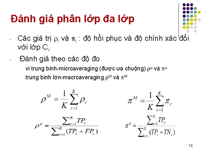 Đánh giá phân lớp đa lớp - Các giá trị i và i :