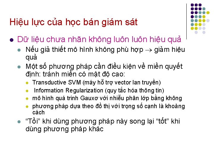 Hiệu lực của học bán giám sát l Dữ liệu chưa nhãn không luôn