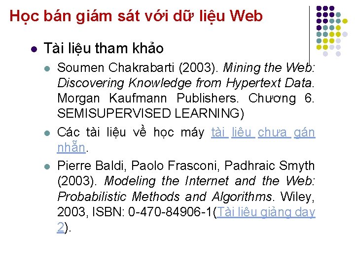 Học bán giám sát với dữ liệu Web l Tài liệu tham khảo l