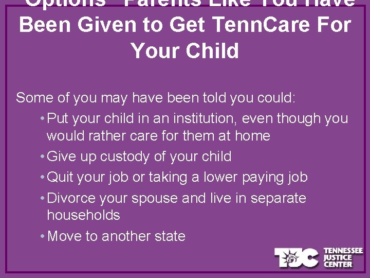 “Options” Parents Like You Have Been Given to Get Tenn. Care For Your Child