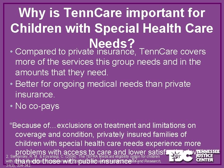 Why is Tenn. Care important for Children with Special Health Care Needs? • Compared