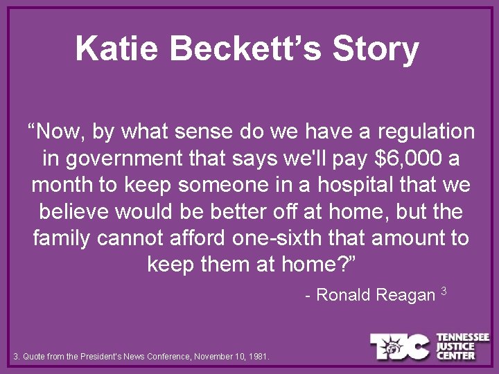 Katie Beckett’s Story “Now, by what sense do we have a regulation in government