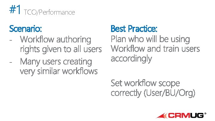 TCO/Performance Scenario: Best Practice: 