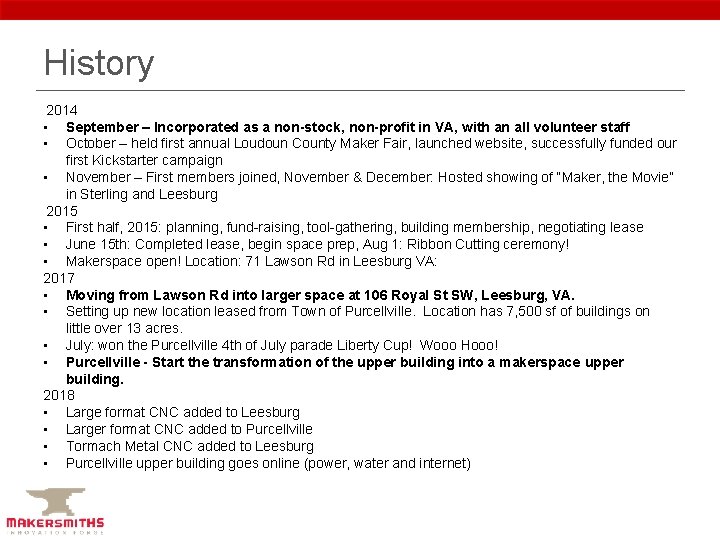 History 2014 • September – Incorporated as a non-stock, non-profit in VA, with an