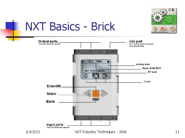 NXT Basics - Brick Back 1/3/2022 NXT Robotics Techniques - 2006 11 