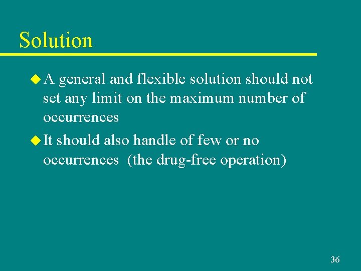 Solution u. A general and flexible solution should not set any limit on the Solution u. A general and flexible solution should not set any limit on the