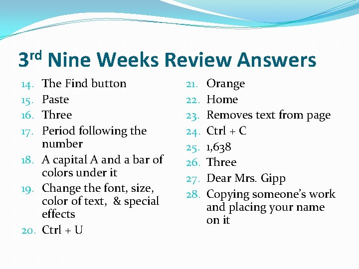 3 rd Nine Weeks Review Answers The Find button Paste Three Period following the