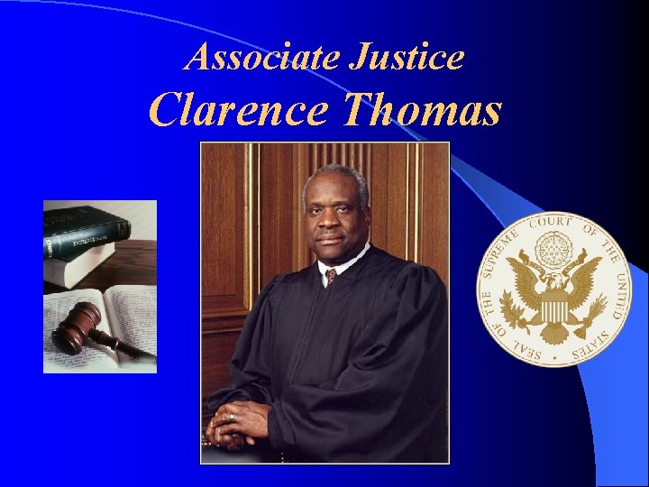 Associate Justice Clarence Thomas 
