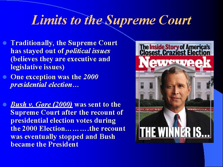 Limits to the Supreme Court Traditionally, the Supreme Court has stayed out of political