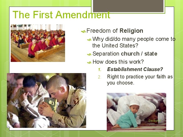 The First Amendment Freedom of Religion Why did/do many people come to the United