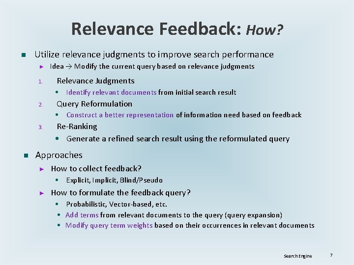 Relevance Feedback: How? n Utilize relevance judgments to improve search performance ► 1. Idea Relevance Feedback: How? n Utilize relevance judgments to improve search performance ► 1. Idea