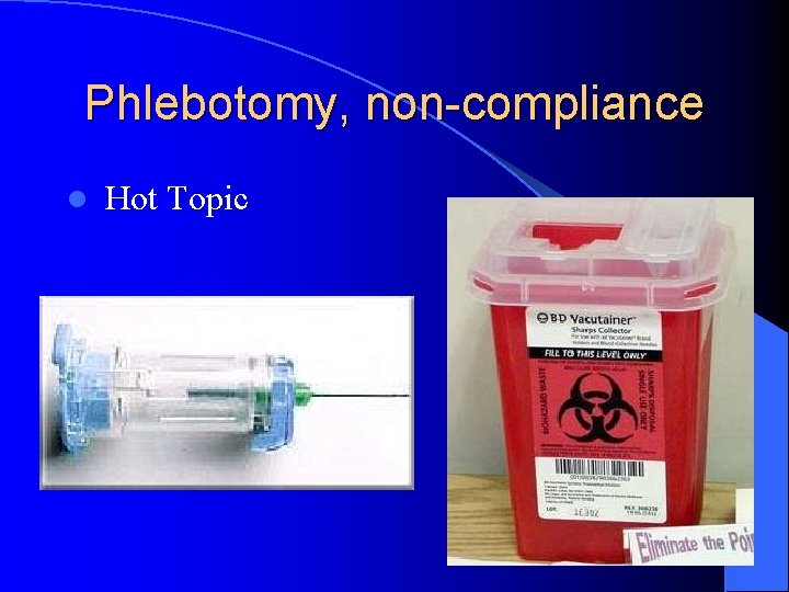 Phlebotomy, non-compliance l Hot Topic 