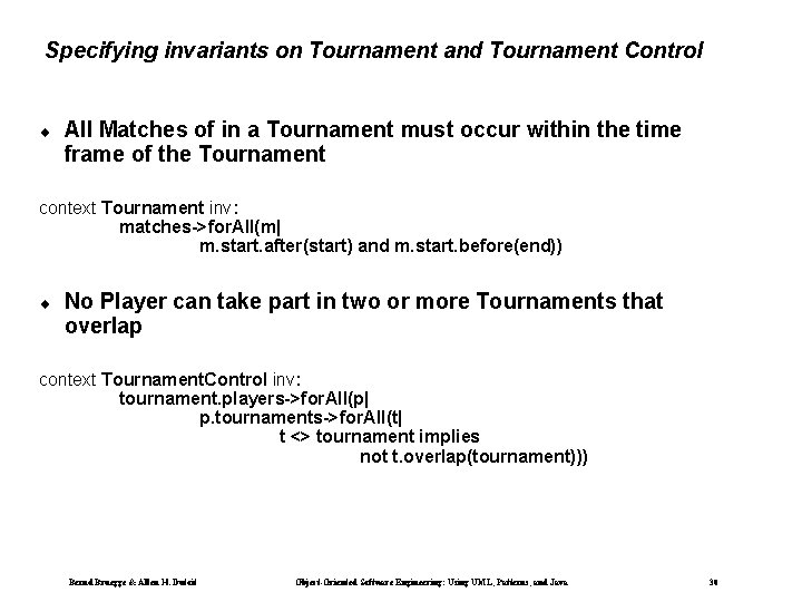 Specifying invariants on Tournament and Tournament Control ¨ All Matches of in a Tournament