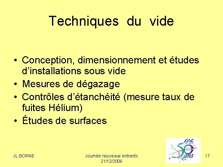 Techniques du vide • Conception, dimensionnement et études d’installations sous vide • Mesures de