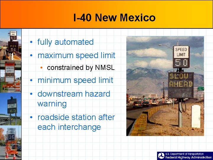 I-40 New Mexico • fully automated • maximum speed limit • constrained by NMSL