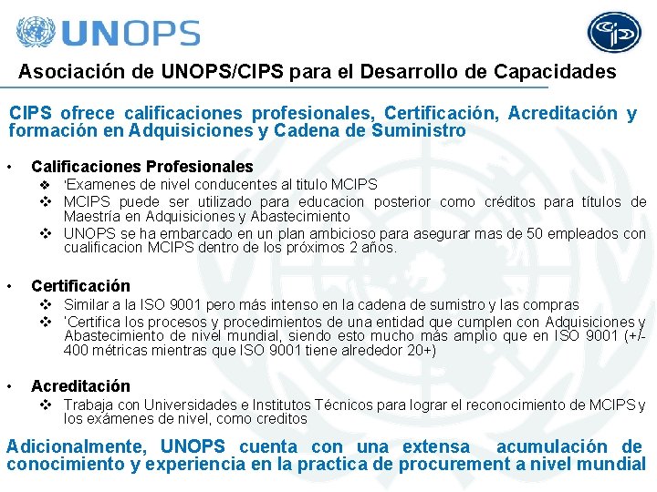 Asociación de UNOPS/CIPS para el Desarrollo de Capacidades CIPS ofrece calificaciones profesionales, Certificación, Acreditación