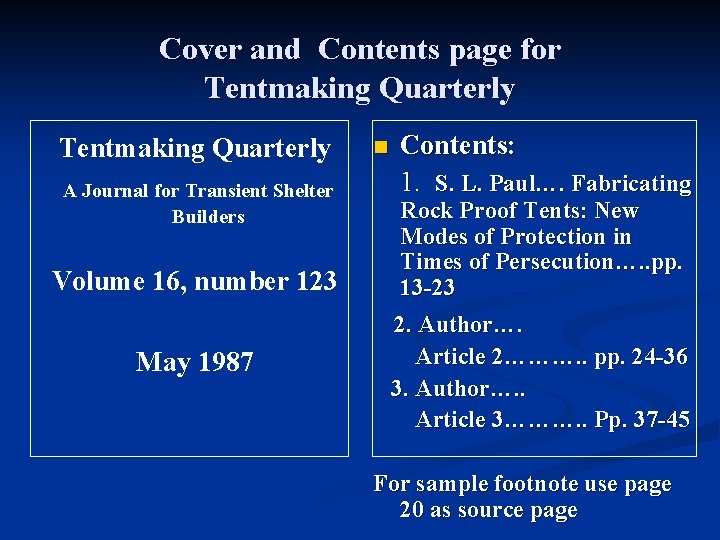 Cover and Contents page for Tentmaking Quarterly A Journal for Transient Shelter Builders Volume