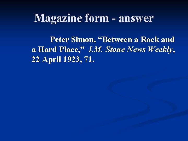 Magazine form - answer Peter Simon, “Between a Rock and a Hard Place, ”