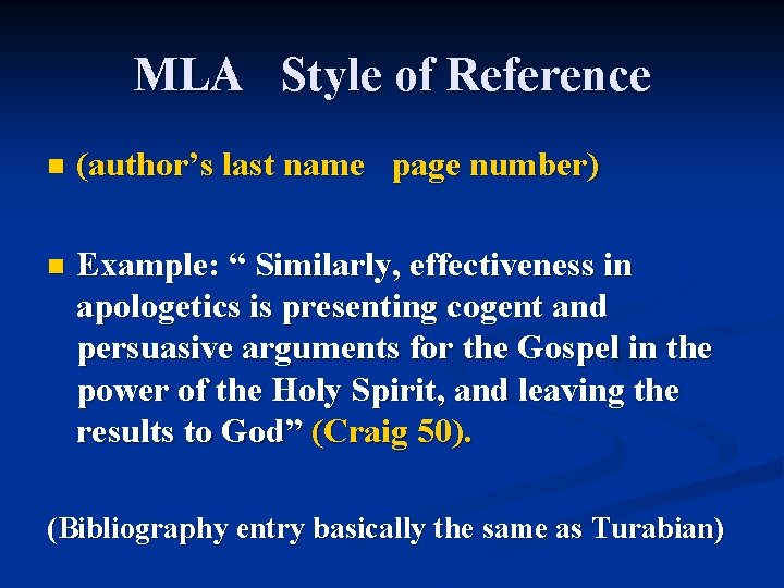MLA Style of Reference n (author’s last name page number) n Example: “ Similarly,