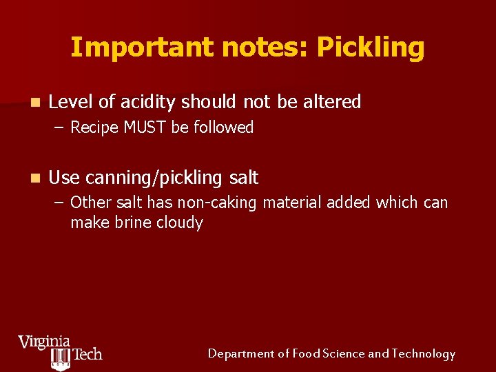 Important notes: Pickling n Level of acidity should not be altered – Recipe MUST