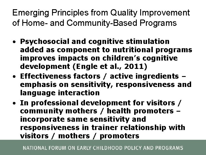 Emerging Principles from Quality Improvement of Home- and Community-Based Programs • Psychosocial and cognitive