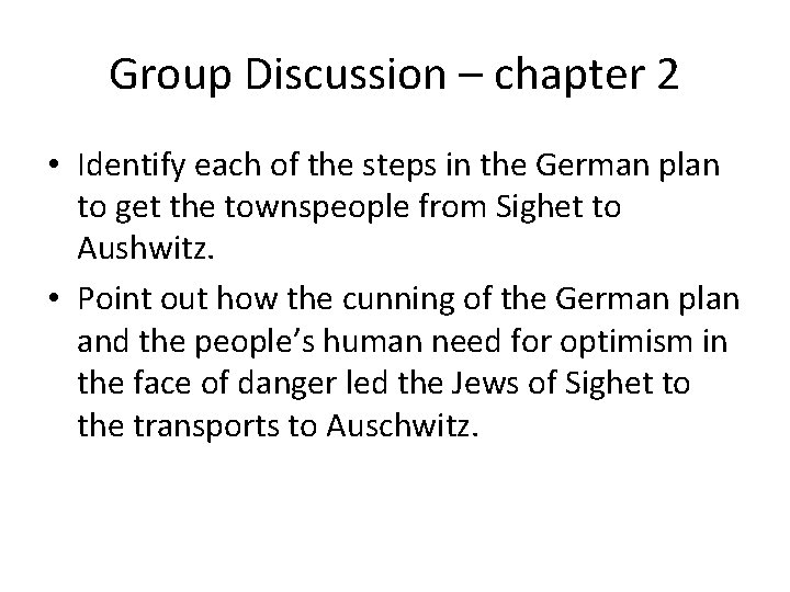 Group Discussion – chapter 2 • Identify each of the steps in the German