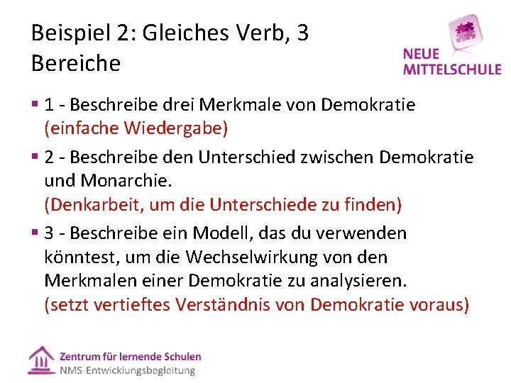 Beispiel 2: Gleiches Verb, 3 Bereiche § 1 - Beschreibe drei Merkmale von Demokratie Beispiel 2: Gleiches Verb, 3 Bereiche § 1 - Beschreibe drei Merkmale von Demokratie