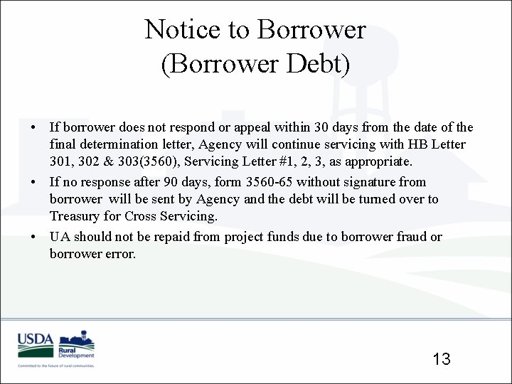 Notice to Borrower (Borrower Debt) • If borrower does not respond or appeal within