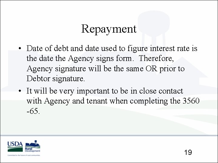 Repayment • Date of debt and date used to figure interest rate is the