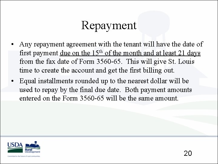 Repayment • Any repayment agreement with the tenant will have the date of first