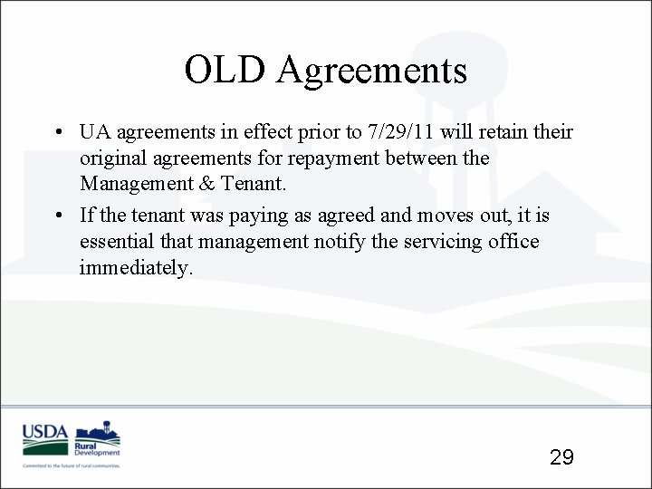 OLD Agreements • UA agreements in effect prior to 7/29/11 will retain their original