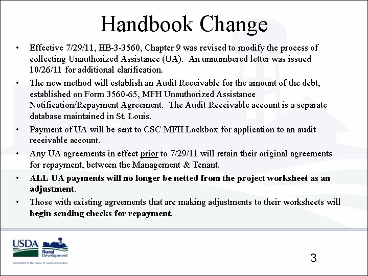 Handbook Change • • • Effective 7/29/11, HB-3 -3560, Chapter 9 was revised to